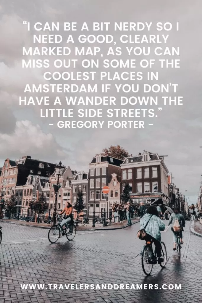 Amsterdam quotes by Gregory Porter