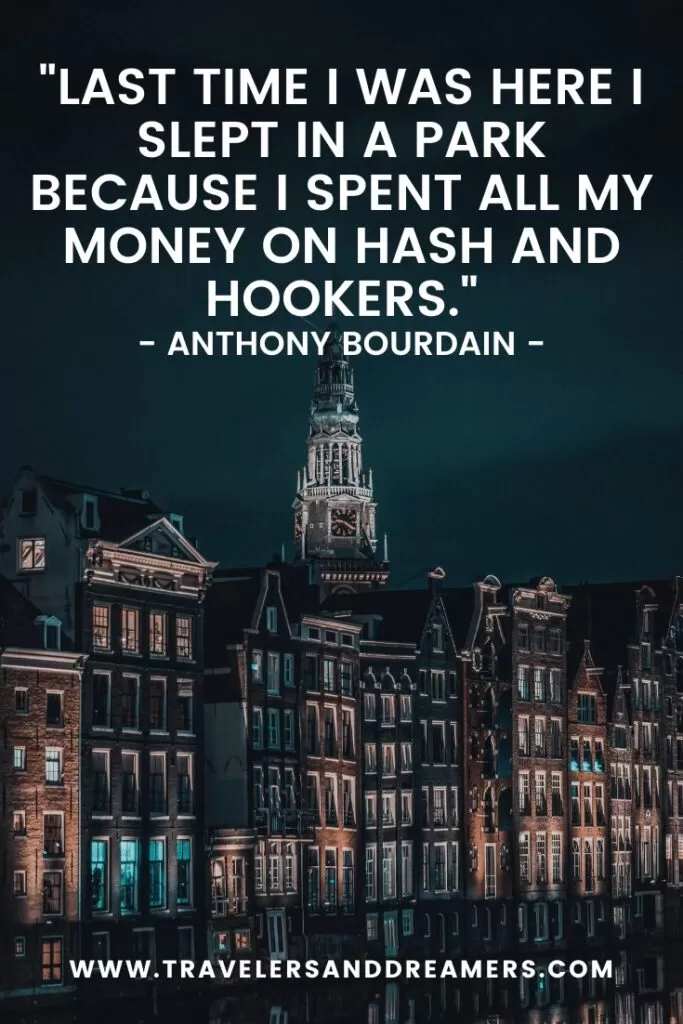 Amsterdam quote by Anthony Bourdain