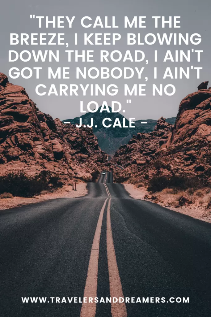 Road trip quotes - JJ Cale