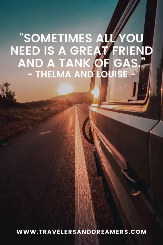 Road trip quotes - Thelma and Louise