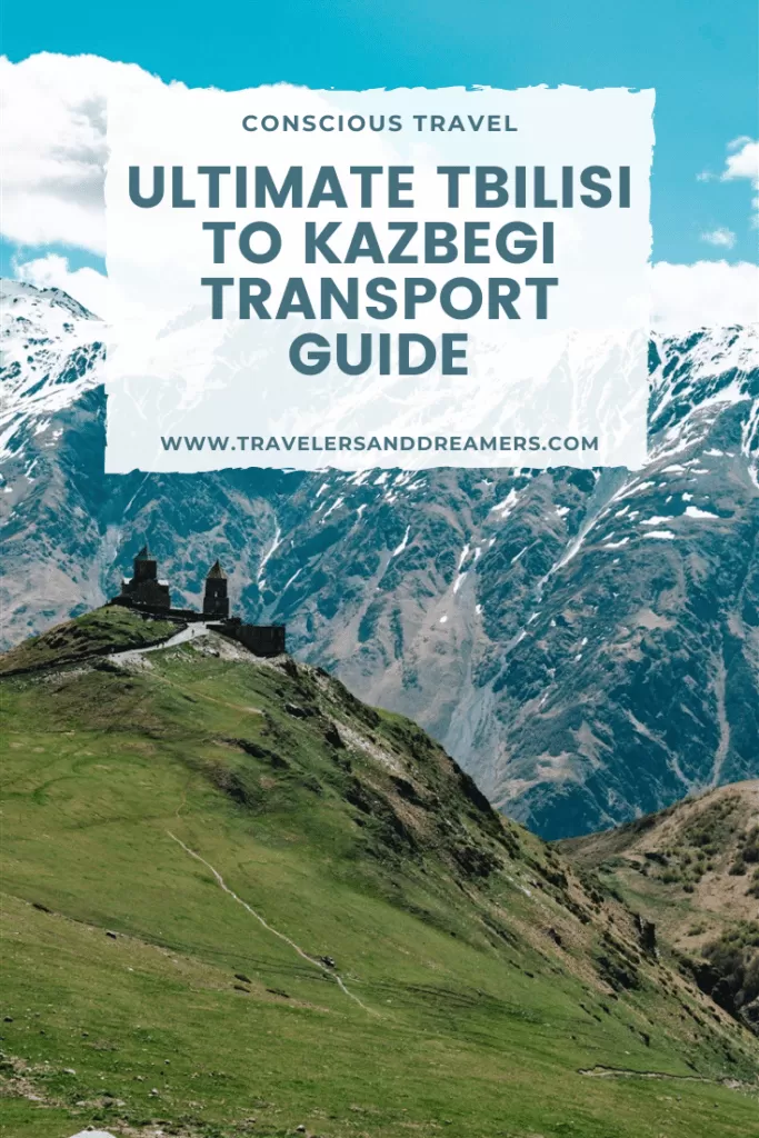 Tbilisi to Kazbegi tranport guide