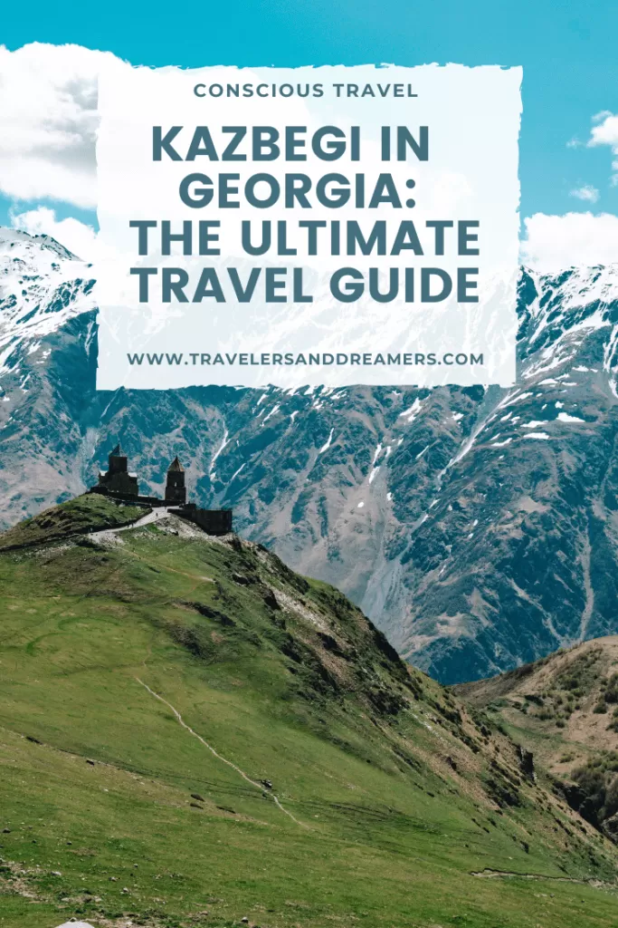 Kazbegi Georgia Travel Guide
