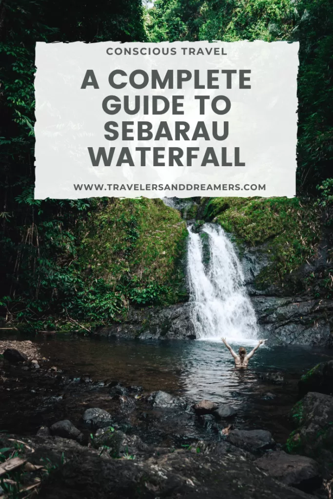 A complete guide to Sebarau waterfall