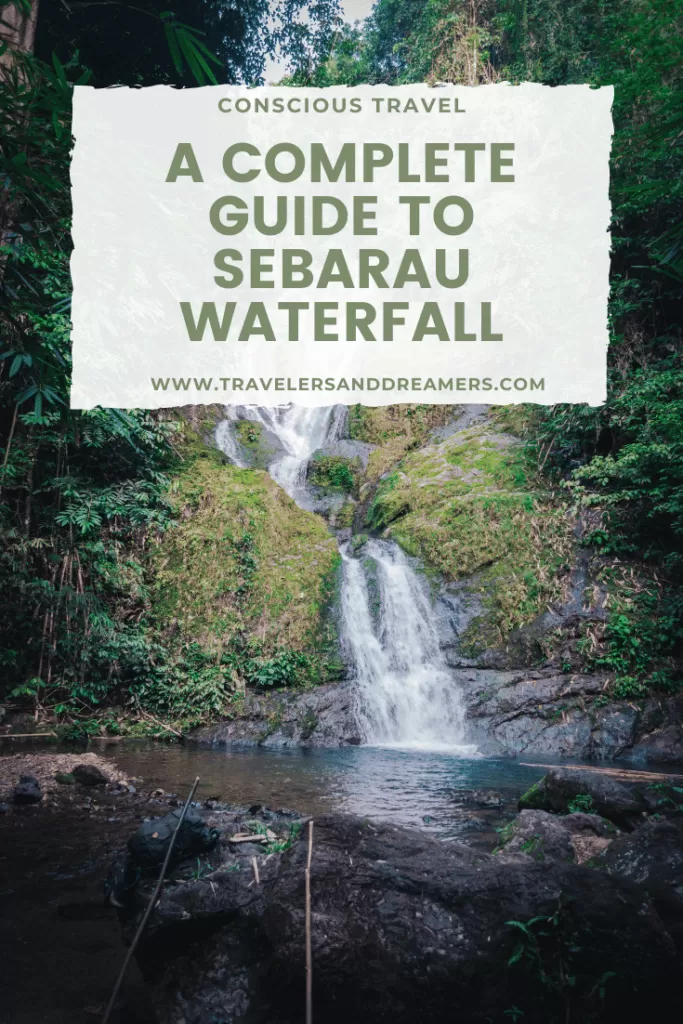 A complete guide to Sebarau waterfall