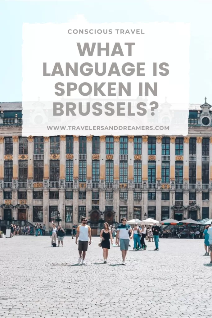 What languages are spoken in Brussels? A complete travel guide!